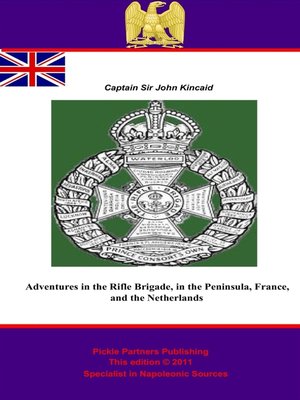 cover image of Adventures in the Rifle Brigade, in the Peninsula, France, and the Netherlands from 1809 to 1815